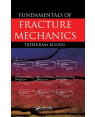 Fundamentals of Fracture Mechanics by Tribikram Kundu