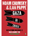 Gaza in Crisis: Reflections on Israel's War Against the Palestinians by Noam Chomsky, Ilan Pappé