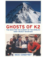 Ghosts of K2: The Race for the Summit of the World's Most Deadly Mountain by Mick Conefrey