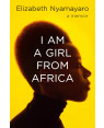 I Am a Girl from Africa by Elizabeth Nyamayaro