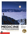 Medicine for Mountaineering & Other Wilderness Activitites by James A. Wilkerson, Ken Zafren, Ernest E. Moore
