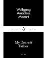 My Dearest Father By Wolfgang Amadeus Mozart