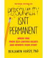 Personality Isn't Permanent: Break Free from Self-Limiting Beliefs and Rewrite Your Story (HB) by Benjamin Hardy