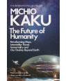 The Future of Humanity by Michio Kaku