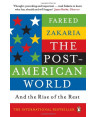 The Post-American World: And the Rise of the Rest by Fareed Zakaria