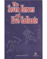 The Seven Heroes and Five Callants By Shi Yukun
