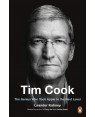 Tim Cook: The Genius Leading Apple into a New Era of Success by Leander Kahney