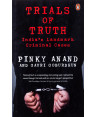 Trials of Truth: India's Landmark Criminal Cases by Pinky Anand