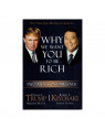 Why We Want You To Be Rich: Two Men, One Message (HB) by Donald J. Trump and Robert T. Kiyosaki