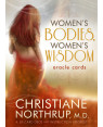 Women's Bodies, Women's Wisdom Oracle Cards by Christiane Northrup