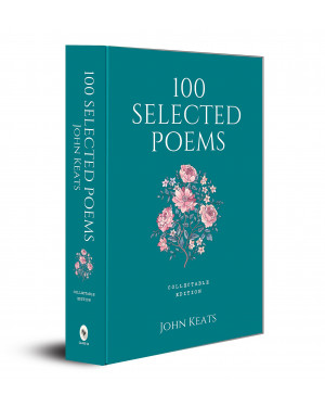 100 Selected Poems By John Keats 