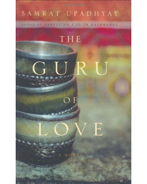 The Guru of Love by Samrat Upadhyay 