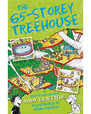 The 65-Storey Treehouse: The Treehouse Books 05 (The Treehouse Series Book 5) by Andy Griffiths