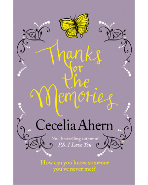 Thanks for the Memories by Cecelia Ahern 