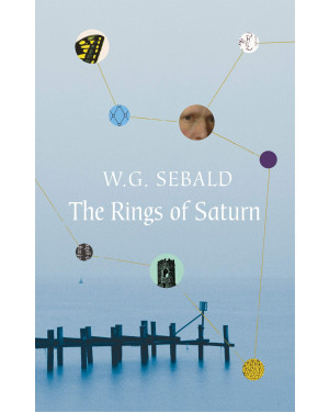 The Rings of Saturn by W.G. Sebald (Author)and Michael Hulse(Translator)