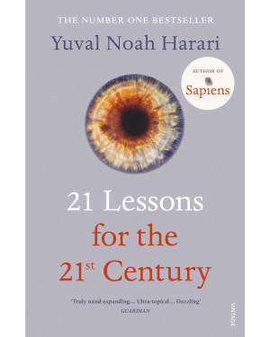 21 Lessons for the 21st Century by Yuval Noah Harari 