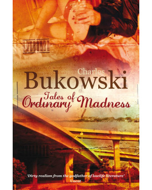Tales of Ordinary Madness by Charles Bukowski 