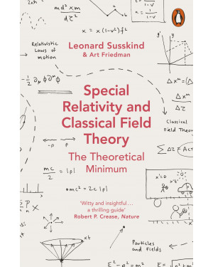 Special Relativity and Classical Field Theory by Leonard Susskind (Author),Art Friedman (Author)