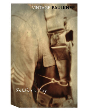 Soldier's Pay by William Faulkner 