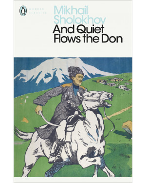 And Quiet Flows the Don by Mikhail Sholokhov