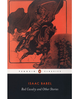 Red Cavalry and Other Stories by Isaac Babel 