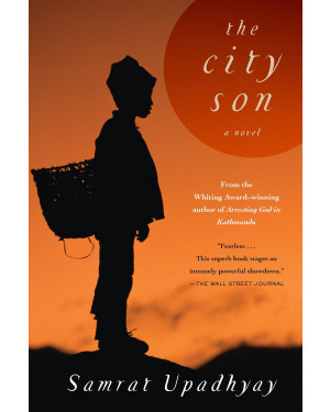 The City Son by Samrat Upadhyay 
