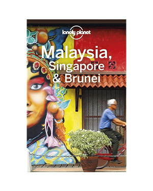 Lonely Planet Malaysia, Singapore & Brunei 14 (Travel Guide) by Simon Richmond