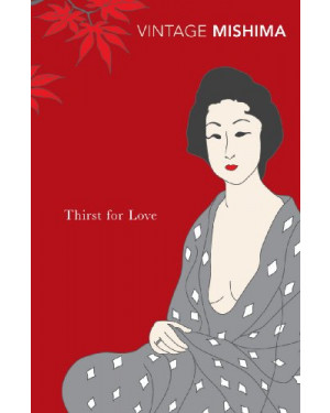 Thirst for Love by Yukio Mishima