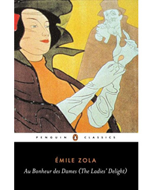 Au Bonheur des Dames (The Ladies' Delight) (Penguin Classics) by Emile Zola