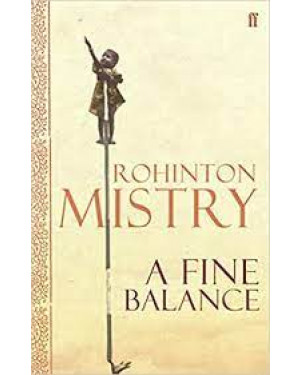 A Fine Balance by Rohinton Mistry "A Novel"