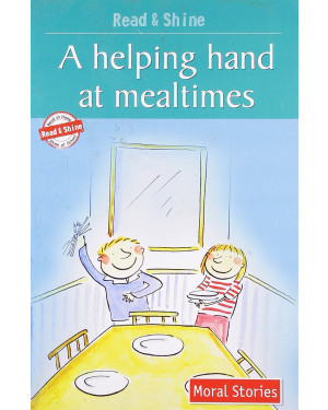 A Helping Hand At Mealtimes - Read & Shine by Pegasus Team