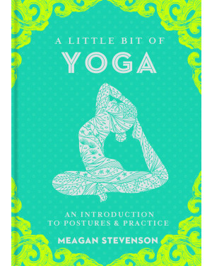 A Little Bit Of Yoga by Meagan Stevenson