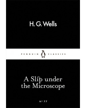 A Slip under the Microscope by H.G. Wells