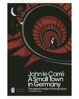 A Small Town in Germany by John le Carré, Hari Kunzru