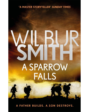 A Sparrow Falls: The Courtney Series 3 by Wilbur Smith