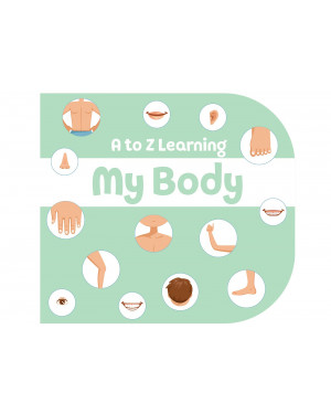 My Body : A to Z Learning by Pegasus Team