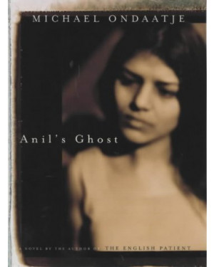 Anil's Ghost By Michael Ondaatje 