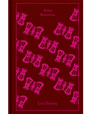 Anna Karenina by Leo Tolstoy, Richard Pevear (Translator), Larissa Volokhonsky (Translator)