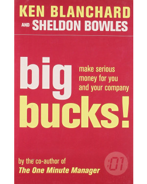 Big Bucks! By Kenneth Blanchard