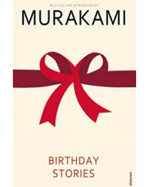 Birthday Stories: Selected and Introduced by Haruki Murakami