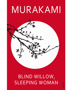 Blind Willow, Sleeping Woman by Haruki Murakami 