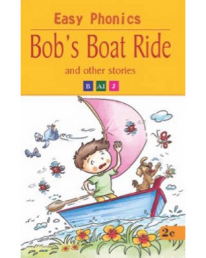 Bob's Boat Ride and Other Stories - Easy Phonics by Pegasus