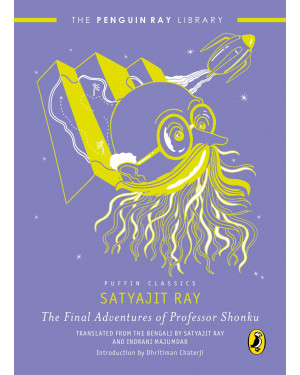 The Final Adventures of Professor Shonku by Satyajit Ray, Indrani Majumdar (Translator)