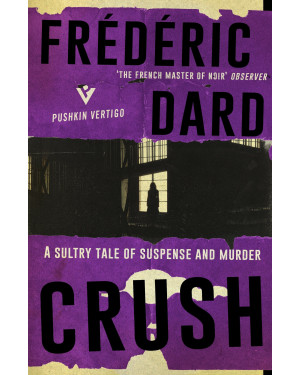 Crush By Frédéric Dard, Daniel Seton (Translation)