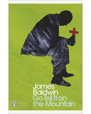 Go Tell It on the Mountain By James Baldwin