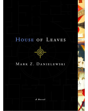 House of Leaves By Mark Z. Danielewski