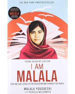 I Am Malala: How One Girl Stood Up for Education and Changed the World by Malala Yousafzai,Patricia McCormick