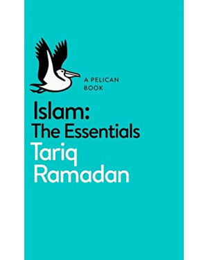 Islam: The Essentials By Tariq Ramadan