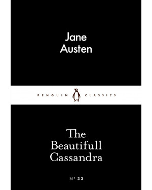 The Beautifull Cassandra By Jane Austen