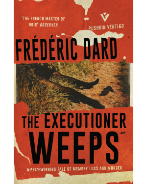 The Executioner Weeps By Frédéric Dard